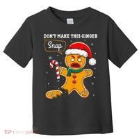 DonT Make This Ginger Snap Redhead Funny Christmas Toddler T-Shirt thumb 0