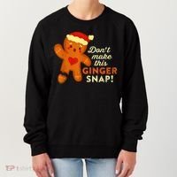 Don't Make This Ginger Snap Funny Redhead Hot Temper Saying Women's Sweatshirt thumb 0