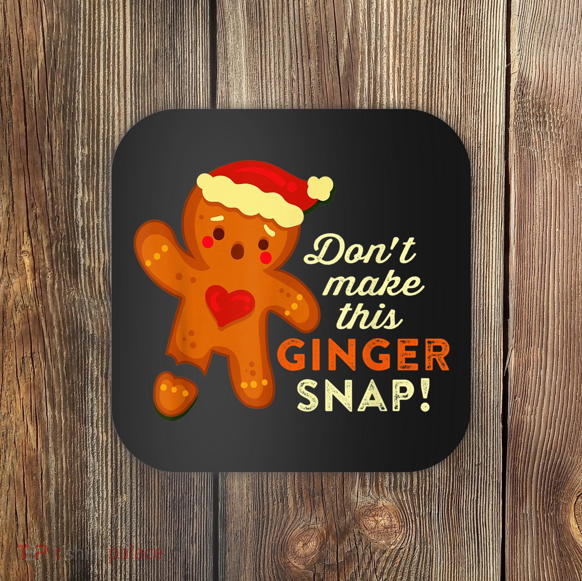 Don't Make This Ginger Snap Funny Redhead Hot Temper Saying Coaster