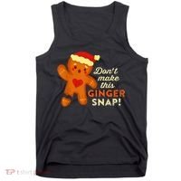 Don't Make This Ginger Snap Funny Redhead Hot Temper Saying Tank Top thumb 0