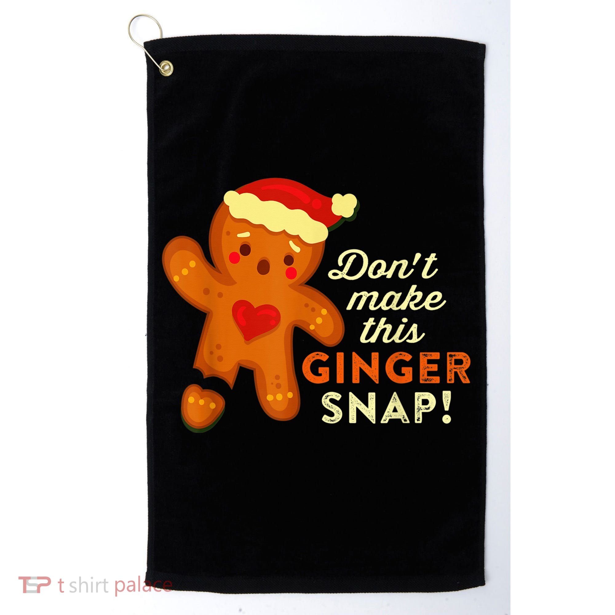 Don't Make This Ginger Snap Funny Redhead Hot Temper Saying Golf Towel