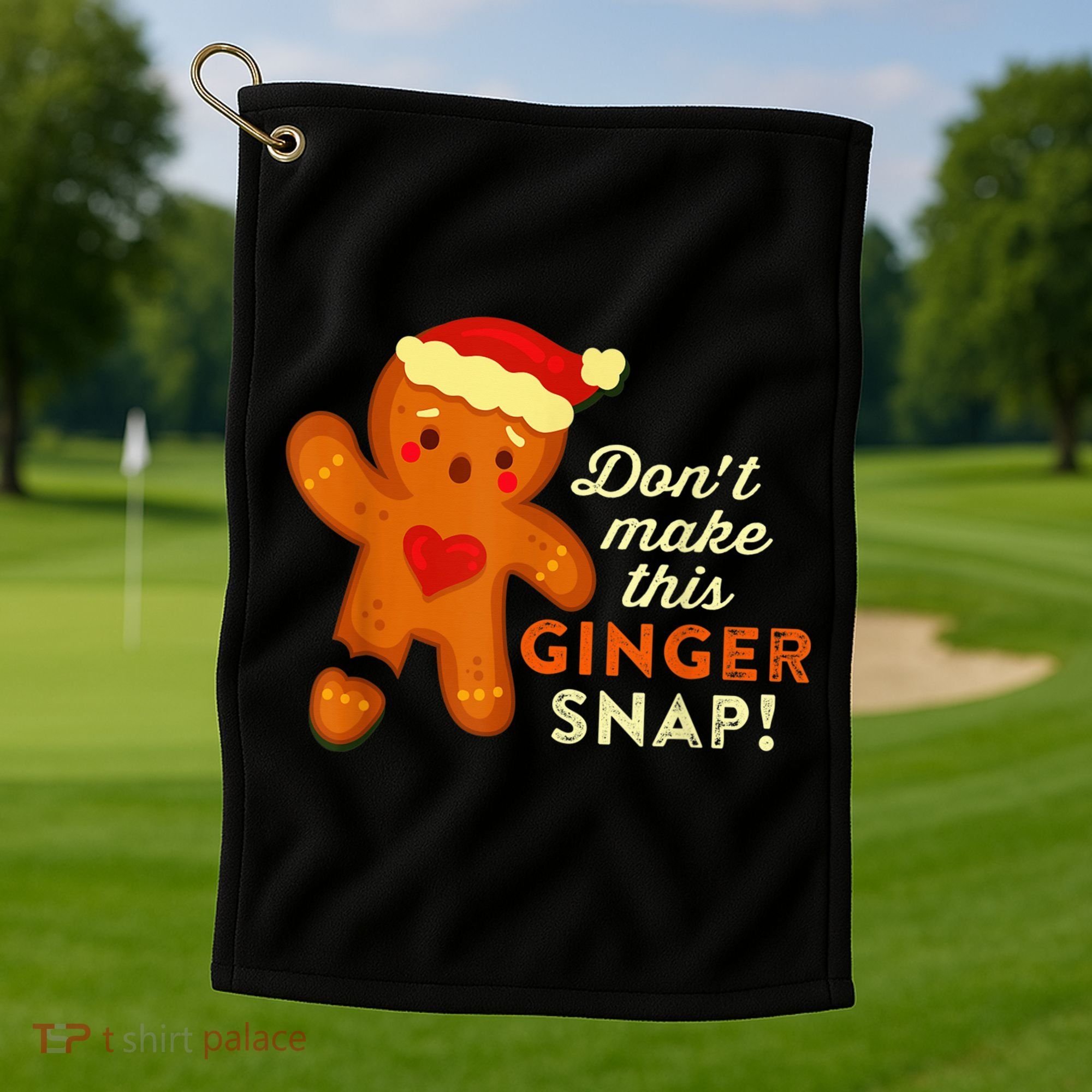 Don't Make This Ginger Snap Funny Redhead Hot Temper Saying Golf Towel