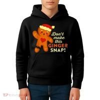 Don't Make This Ginger Snap Funny Redhead Hot Temper Saying Kids Hoodie thumb 4