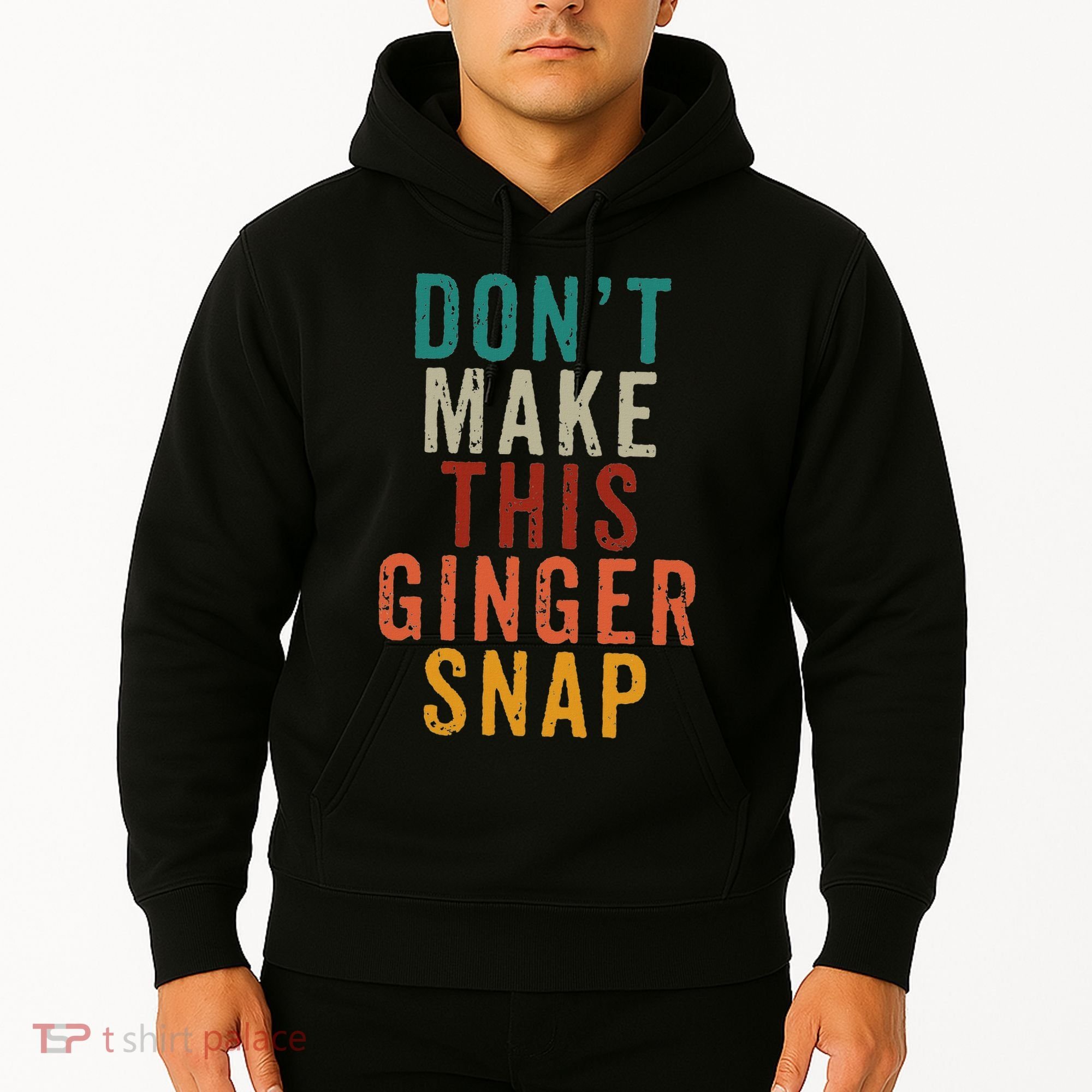 Don't Make This Ginger Snap Funny Readhead Hoodie