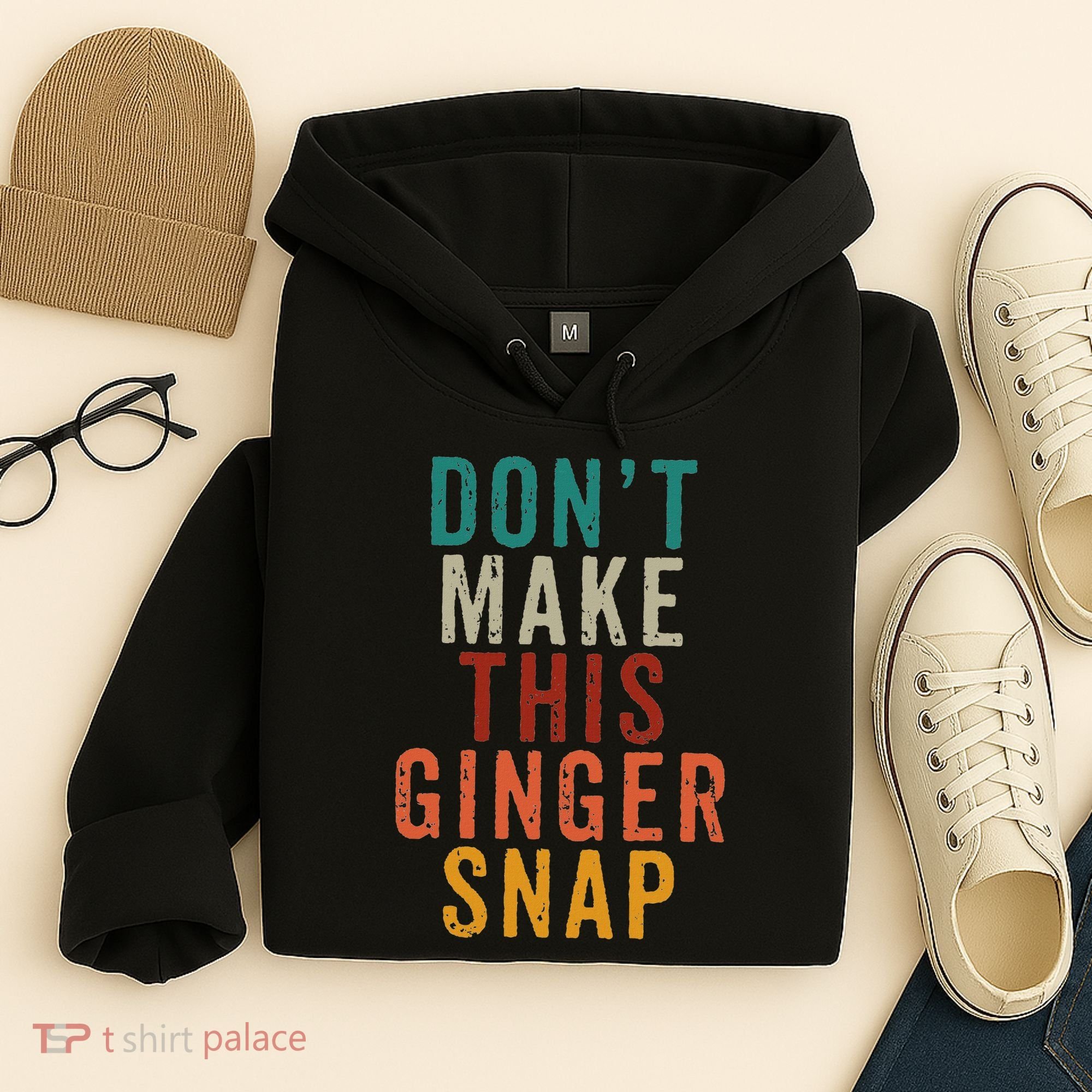 Don't Make This Ginger Snap Funny Readhead Hoodie