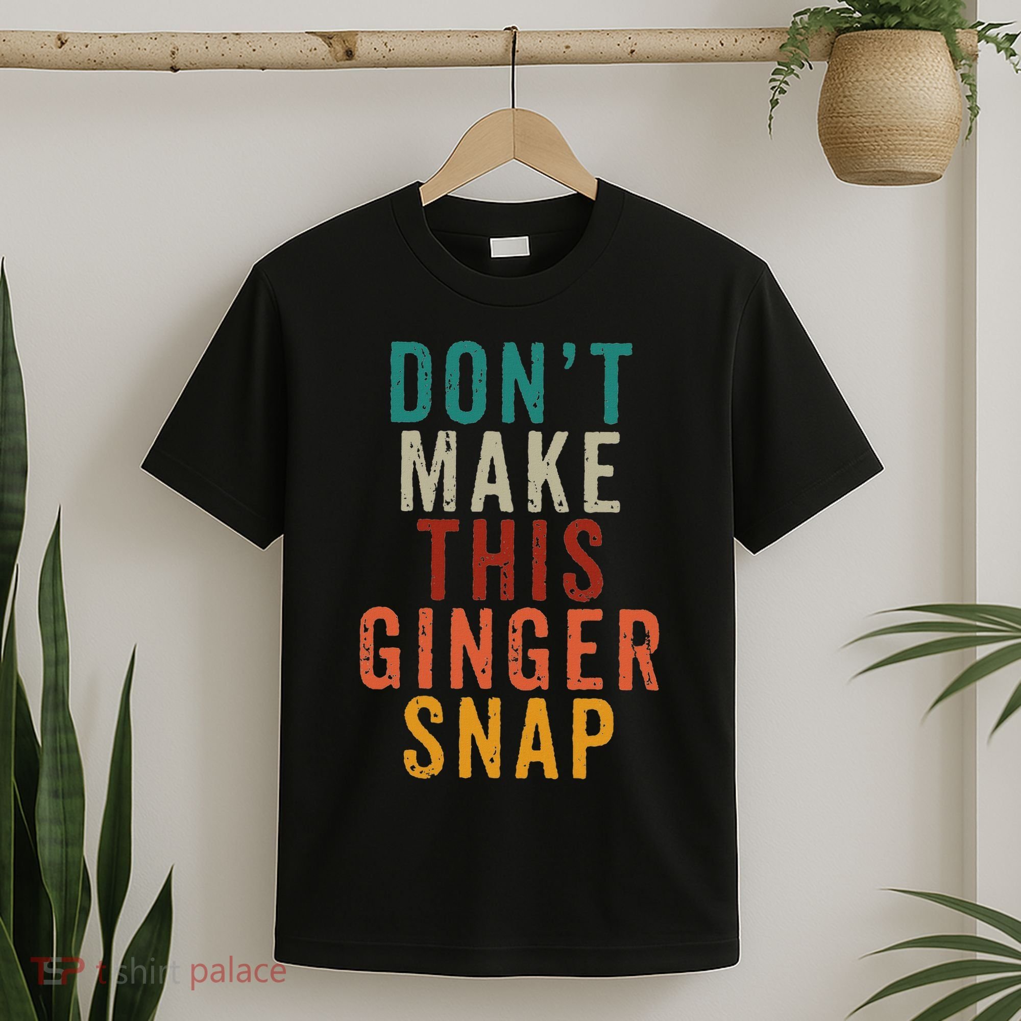 Don't Make This Ginger Snap Funny Readhead T-Shirt
