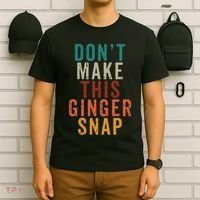 Don't Make This Ginger Snap Funny Readhead T-Shirt thumb 6