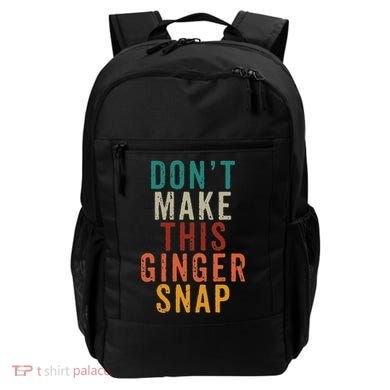 Don't Make This Ginger Snap Funny Readhead Backpack