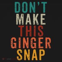 Don't Make This Ginger Snap Funny Readhead Pajama Set thumb 2