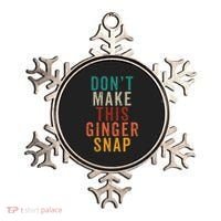 Don't Make This Ginger Snap Funny Readhead Ornament thumb 0