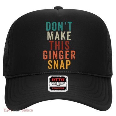 Don't Make This Ginger Snap Funny Readhead Hat