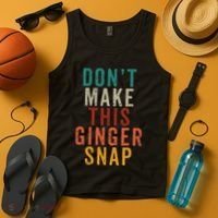 Don't Make This Ginger Snap Funny Readhead Tank Top thumb 4
