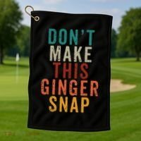 Don't Make This Ginger Snap Funny Readhead Golf Towel thumb 1