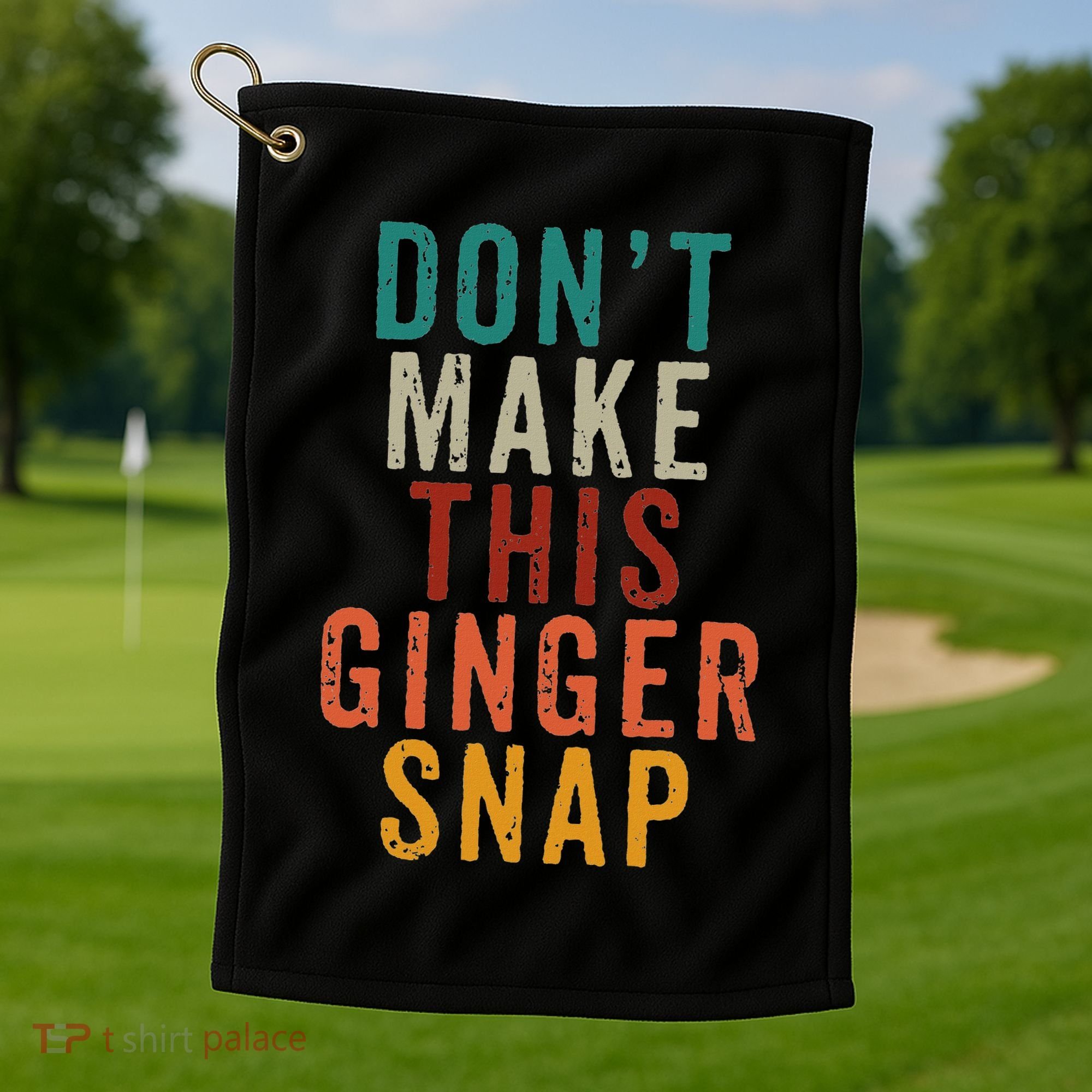 Don't Make This Ginger Snap Funny Readhead Golf Towel