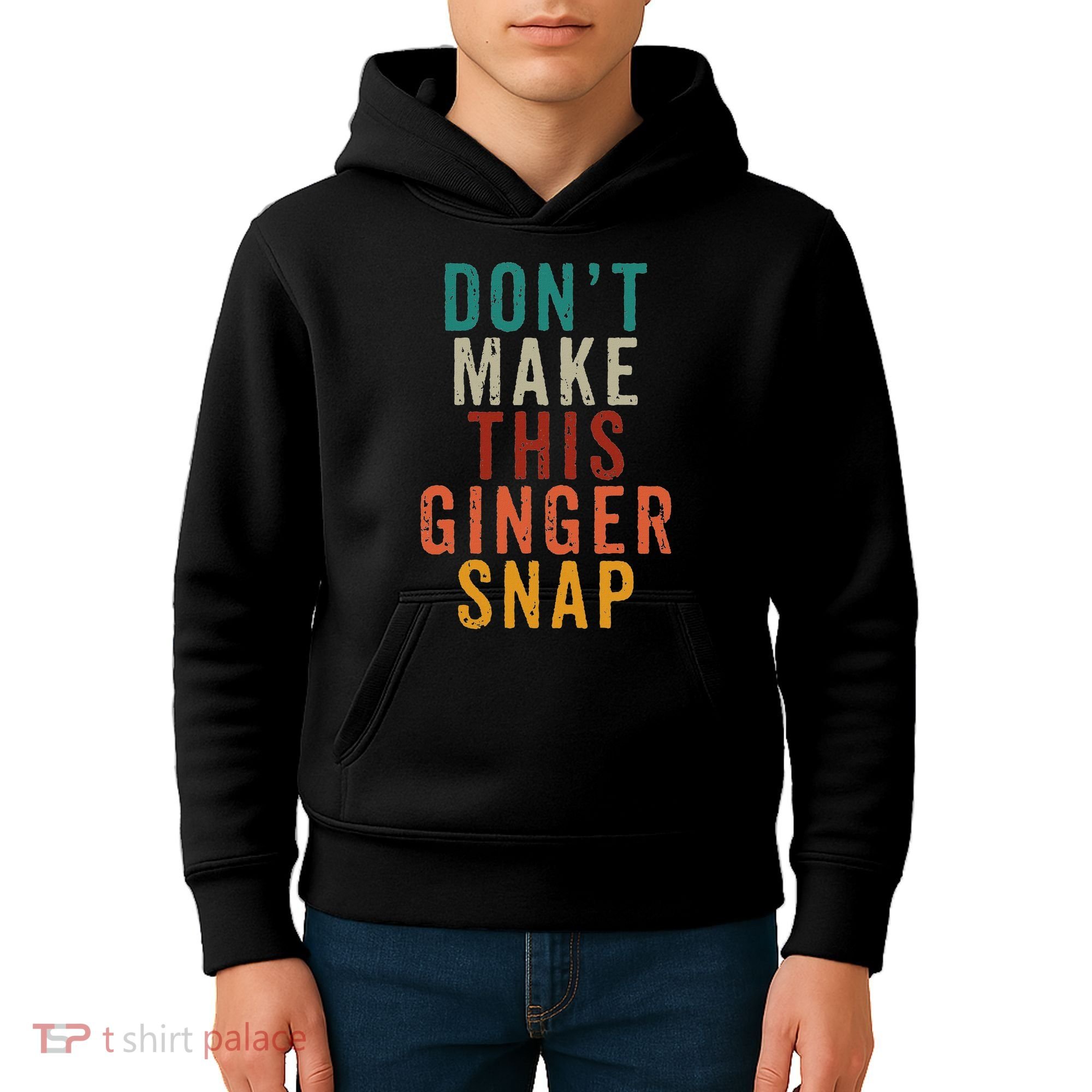 Don't Make This Ginger Snap Funny Readhead Kids Hoodie