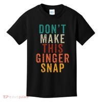 Don't Make This Ginger Snap Funny Readhead Kids T-Shirt thumb 0