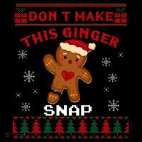 Don't Make This Ginger Snap Funny Ugly Christmas Sweater Gift Ornament thumb 1
