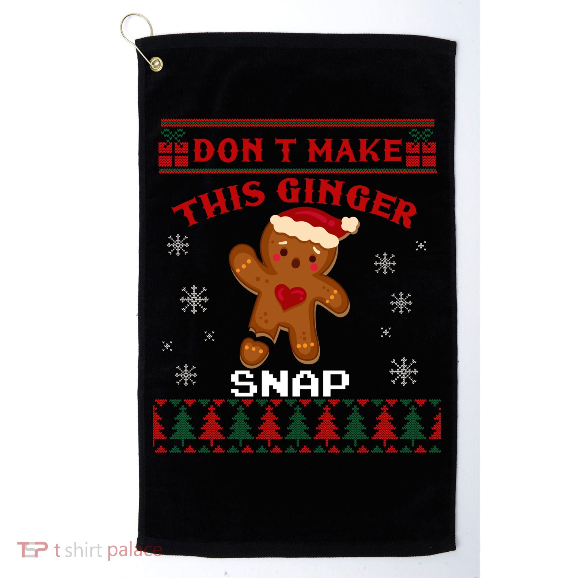 Don't Make This Ginger Snap Funny Ugly Christmas Sweater Gift Golf Towel