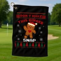 Don't Make This Ginger Snap Funny Ugly Christmas Sweater Gift Golf Towel thumb 1