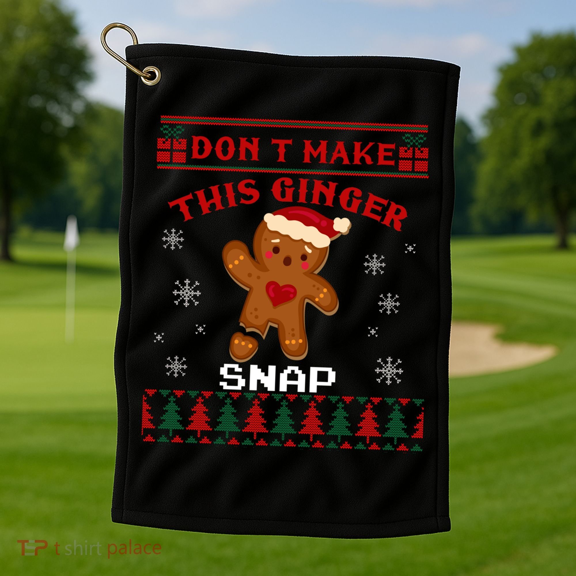 Don't Make This Ginger Snap Funny Ugly Christmas Sweater Gift Golf Towel