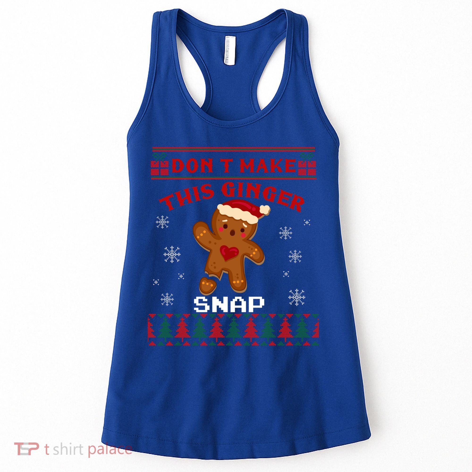 Don't Make This Ginger Snap Funny Ugly Christmas Sweater Gift Women's Tank Top