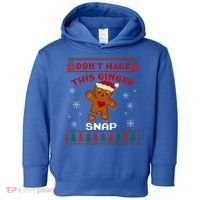 Don't Make This Ginger Snap Funny Ugly Christmas Sweater Gift Toddler Hoodie thumb 0