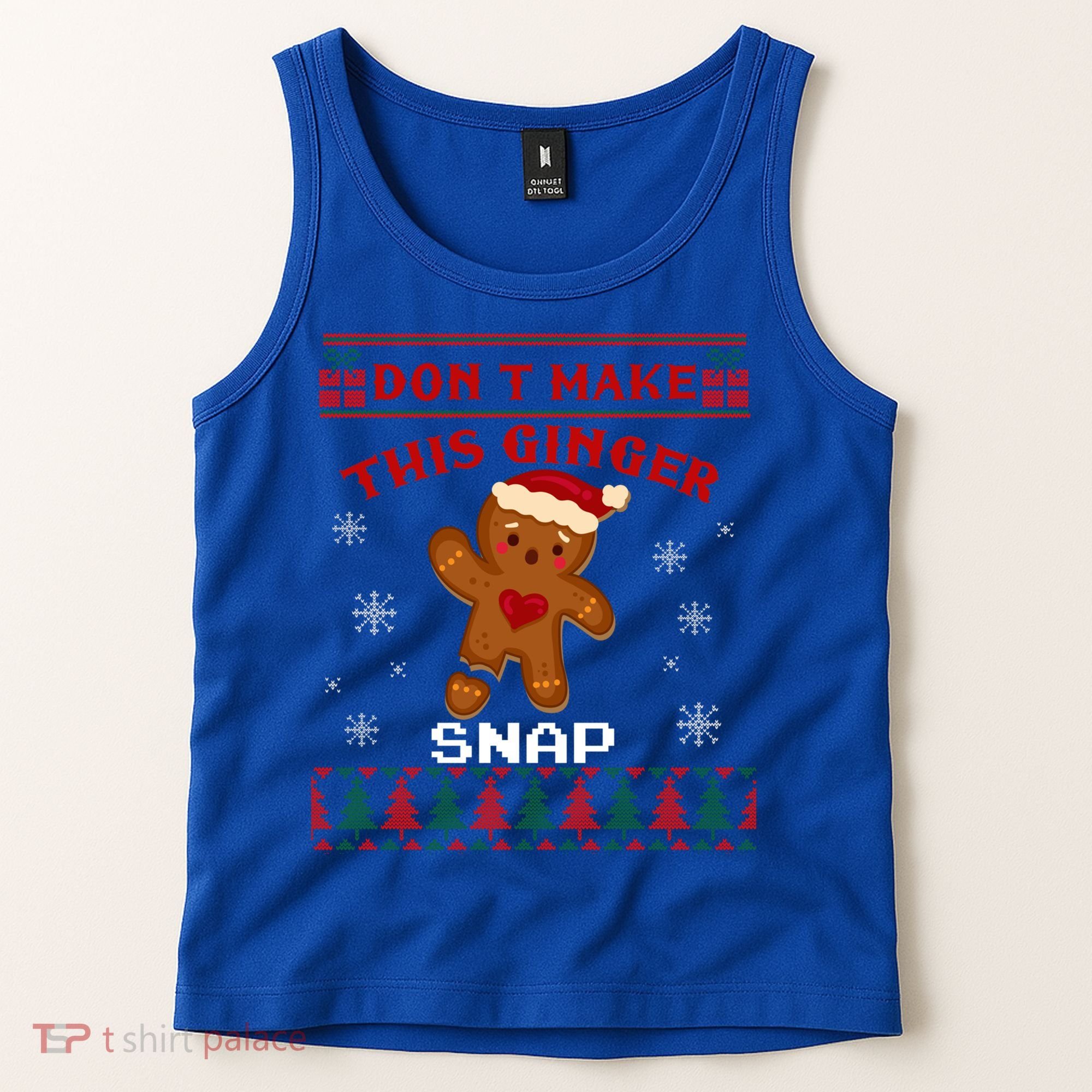 Don't Make This Ginger Snap Funny Ugly Christmas Sweater Gift Tank Top