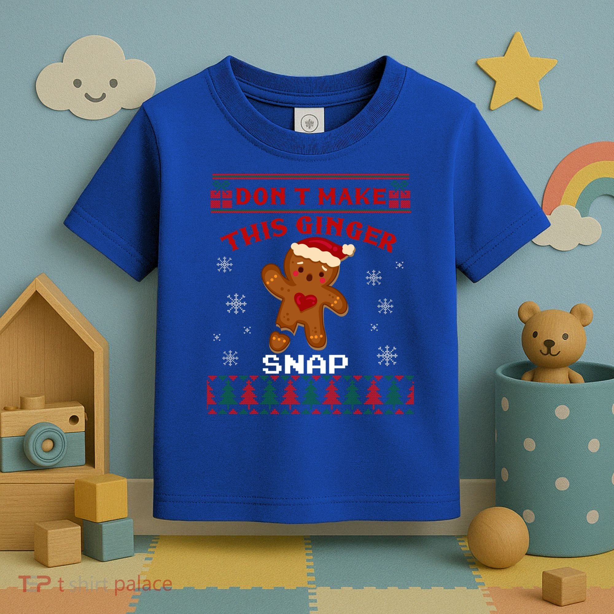 Don't Make This Ginger Snap Funny Ugly Christmas Sweater Gift Toddler T-Shirt