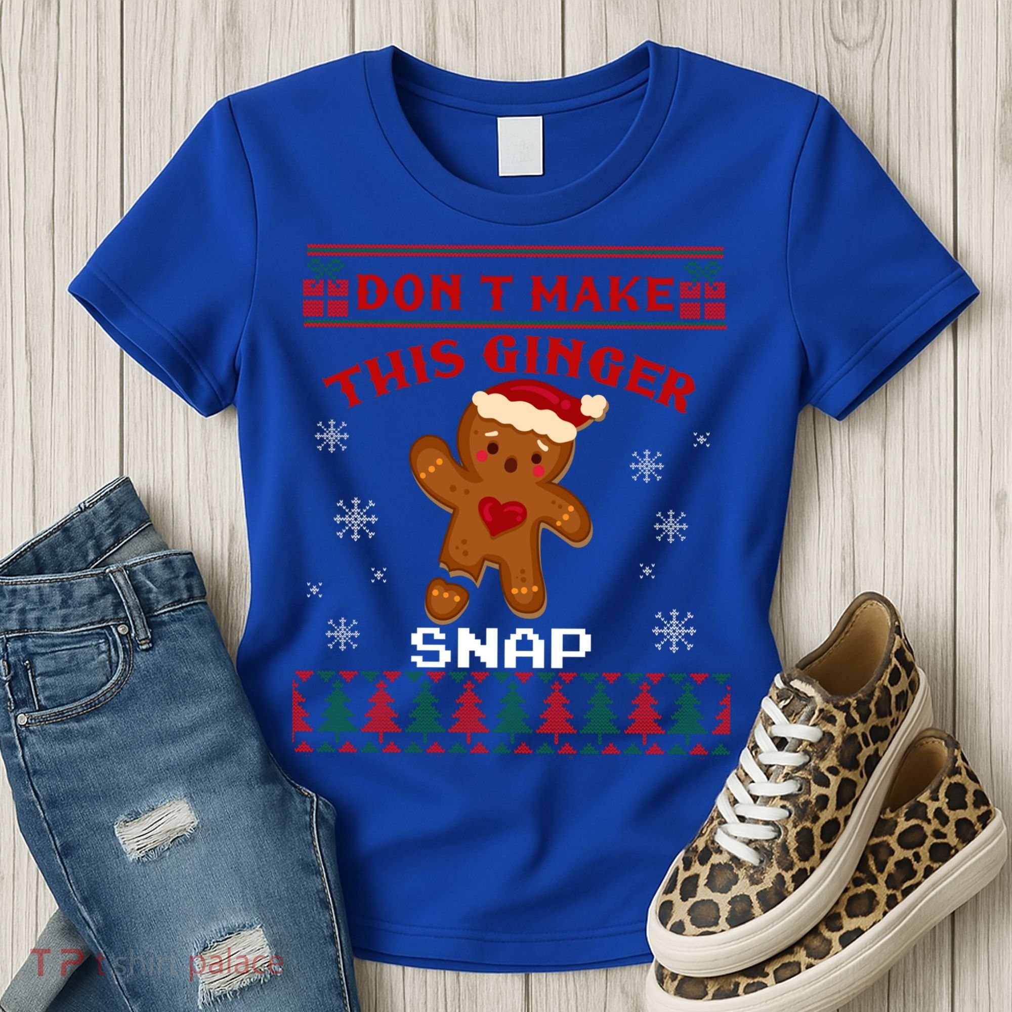 Don't Make This Ginger Snap Funny Ugly Christmas Sweater Gift Women's T-Shirt