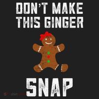DonT Make This Ginger Snap Christmas Funny Redhead Gingers Gift Women's Sweatshirt thumb 2