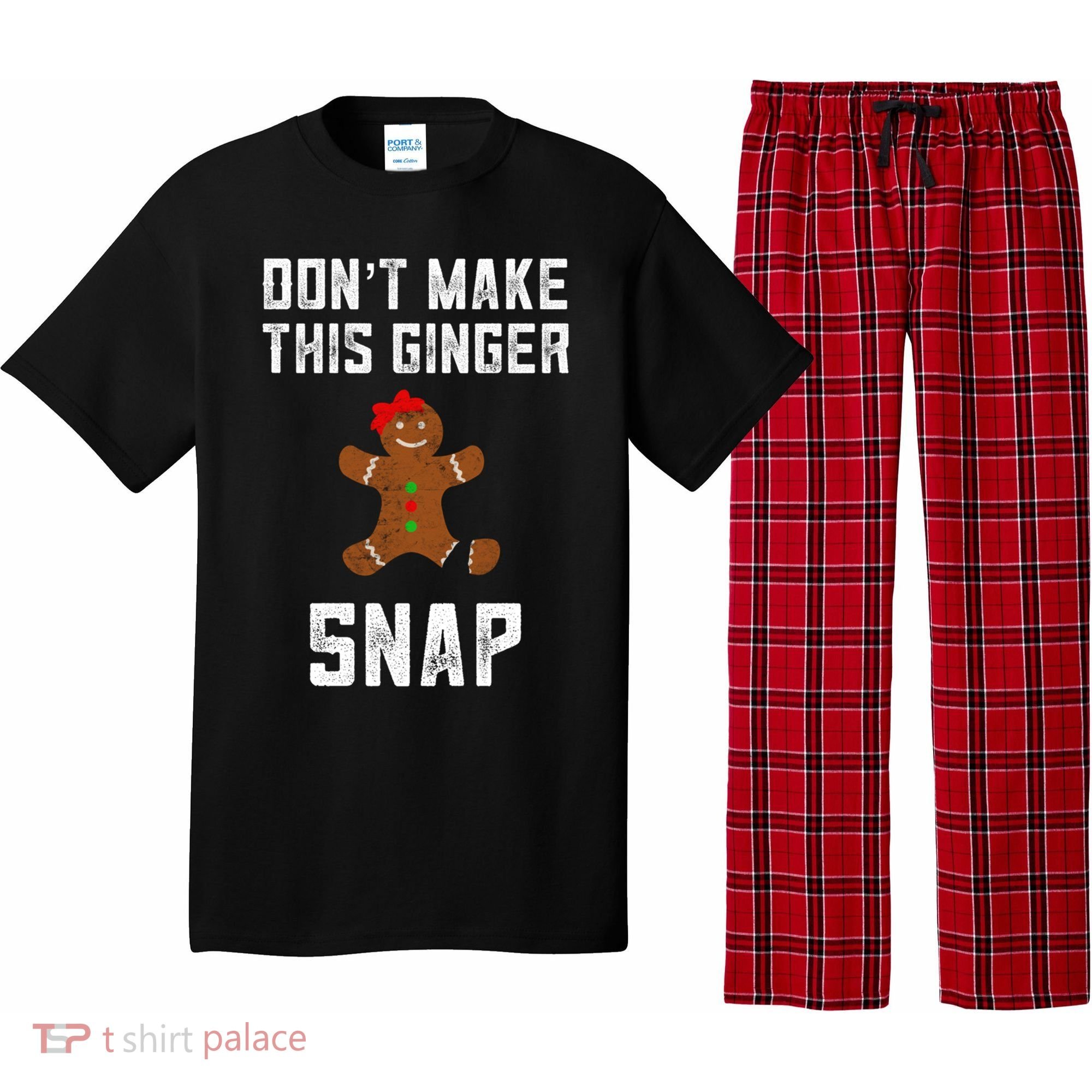 DonT Make This Ginger Snap Christmas Funny Redhead Gingers Gift Pajama Set