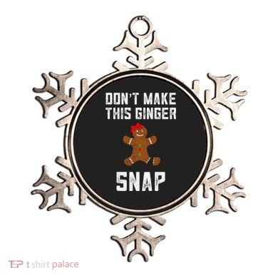 DonT Make This Ginger Snap Christmas Funny Redhead Gingers Gift Ornament