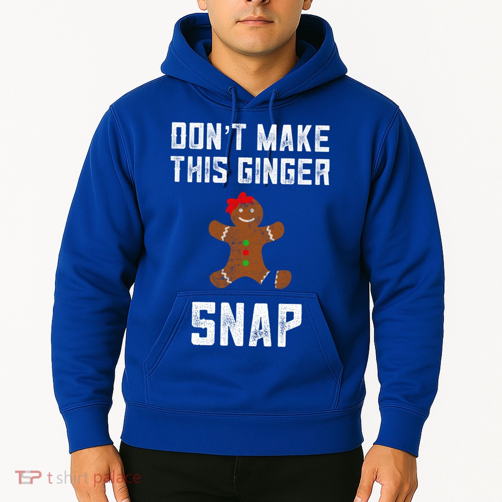 DonT Make This Ginger Snap Christmas Funny Redhead Gingers Gift Hoodie