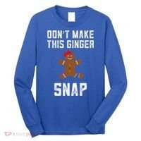 DonT Make This Ginger Snap Christmas Funny Redhead Gingers Gift Long Sleeve Shirt thumb 0