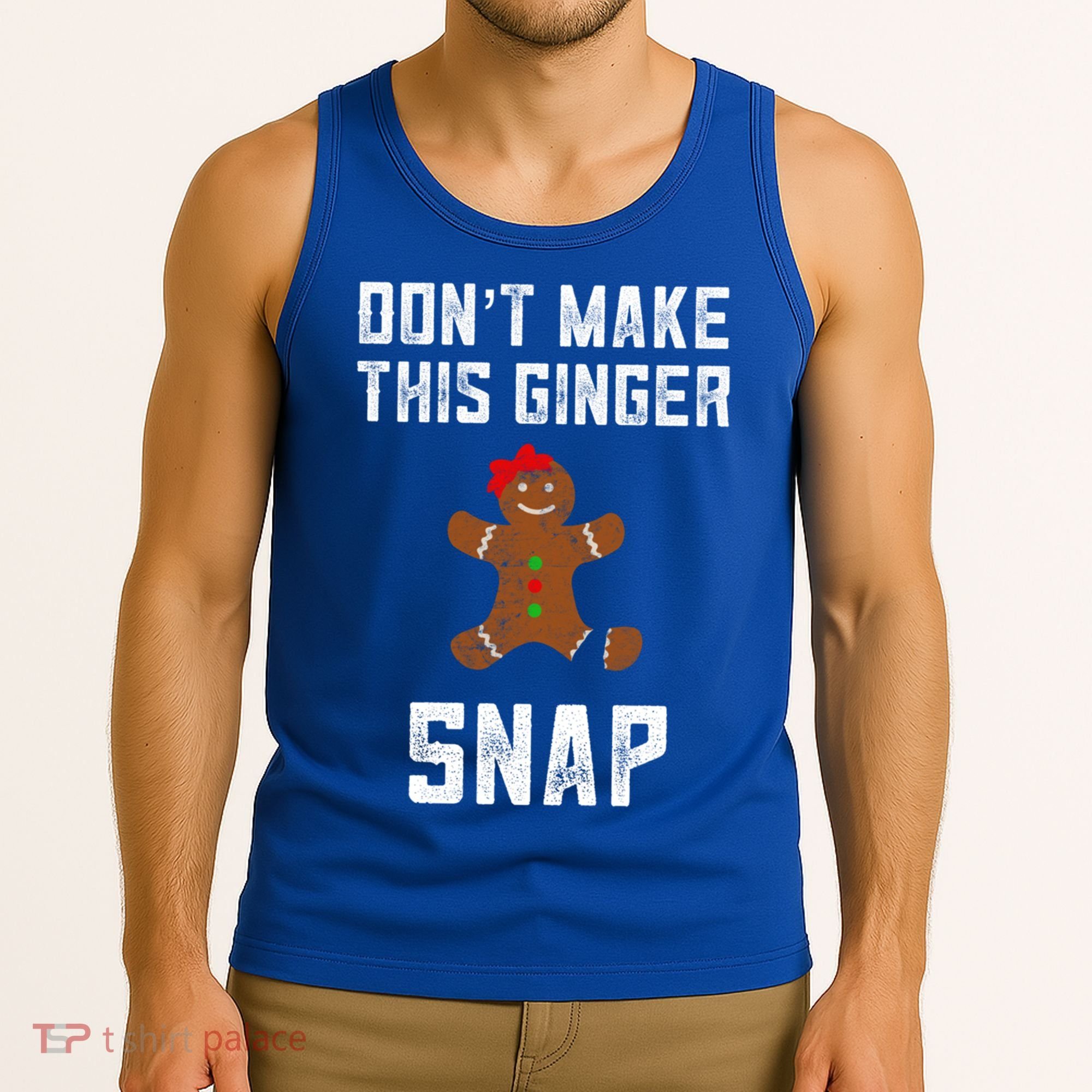 DonT Make This Ginger Snap Christmas Funny Redhead Gingers Gift Tank Top
