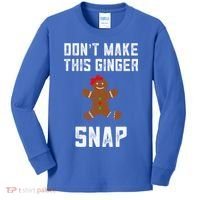 DonT Make This Ginger Snap Christmas Funny Redhead Gingers Gift Kids Long Sleeve Shirt thumb 0