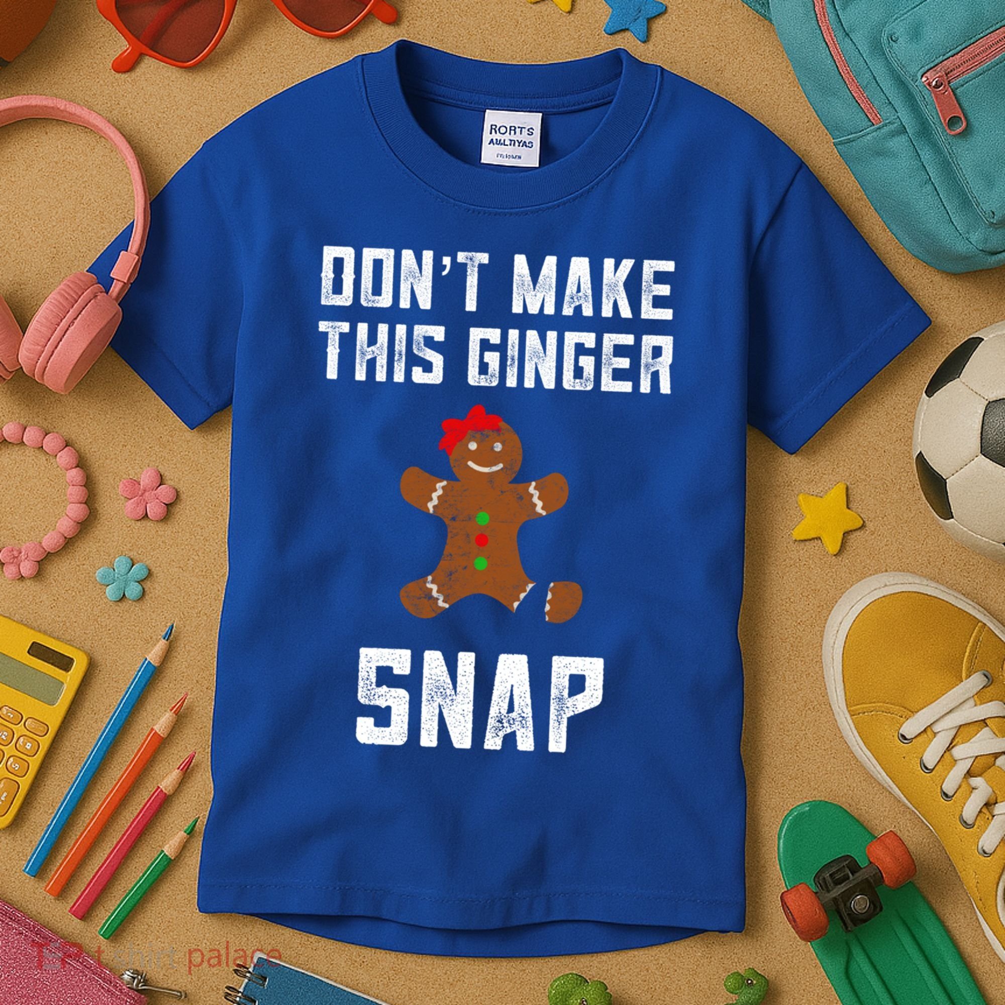 DonT Make This Ginger Snap Christmas Funny Redhead Gingers Gift Kids T-Shirt