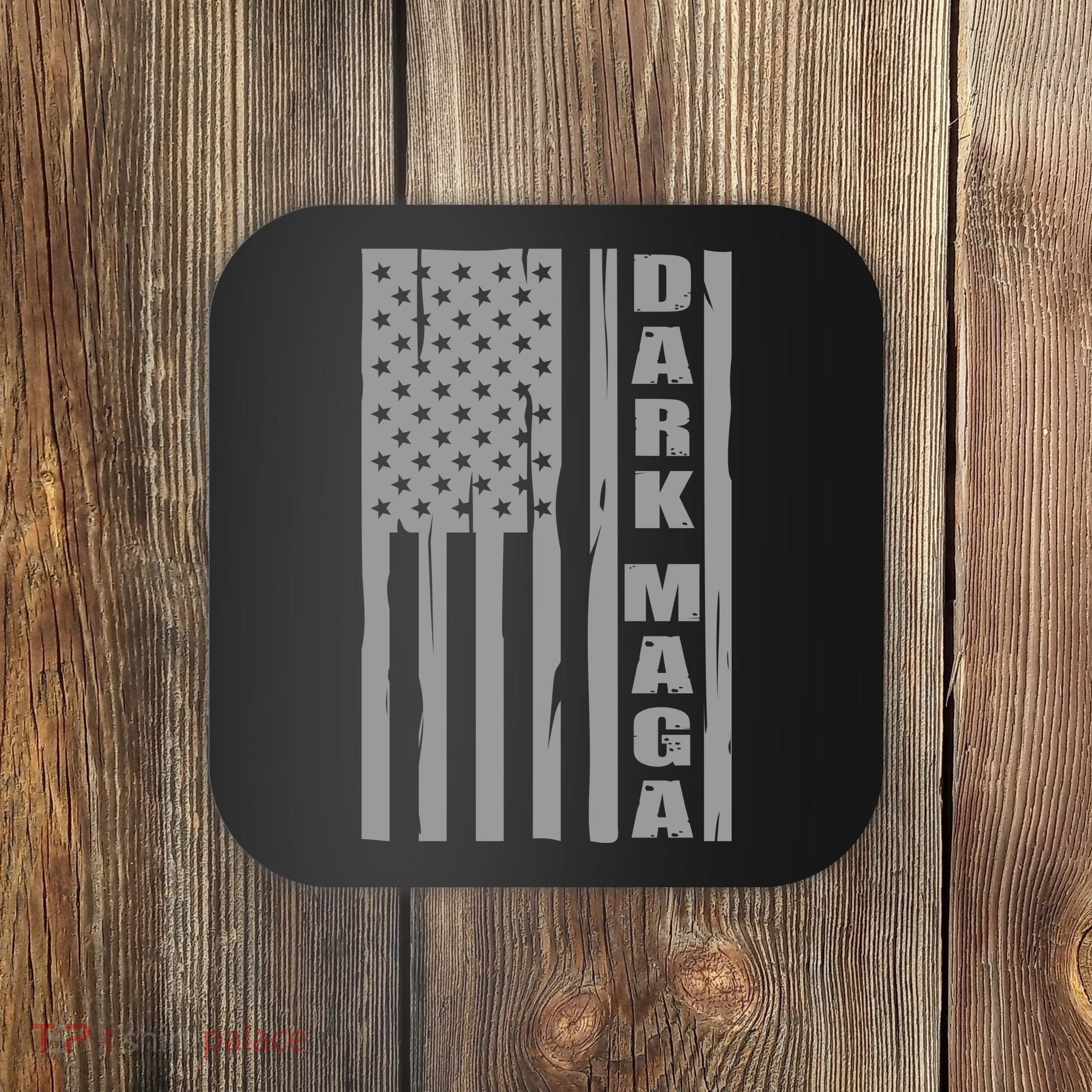 Dark Maga Trump 2024 Coaster