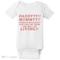 Daddy Mommy Unmake Me And Save Me From The Hell Of Living Baby Bodysuit thumb 0