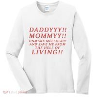 Daddy Mommy Unmake Me And Save Me From The Hell Of Living Women's Long Sleeve Shirt thumb 0