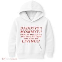 Daddy Mommy Unmake Me And Save Me From The Hell Of Living Kids Hoodie thumb 0