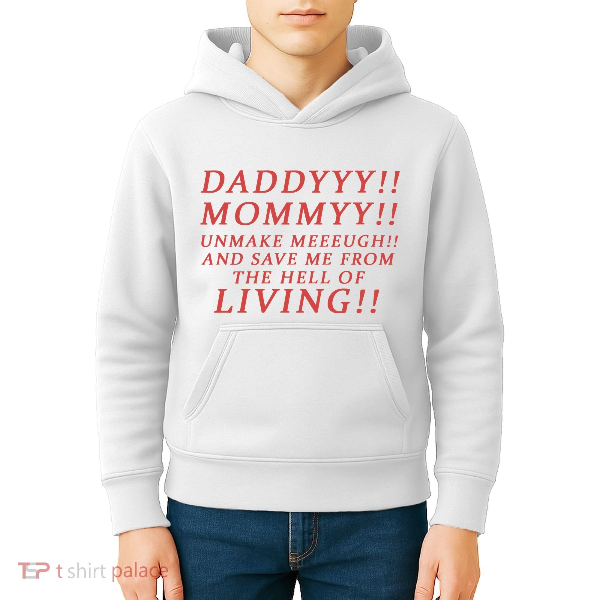 Daddy Mommy Unmake Me And Save Me From The Hell Of Living Kids Hoodie