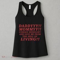 Daddyyy Mommyy Unmake Meeeugh And Save Me From The Hell Of Living Longlegs Women's Tank Top thumb 3