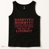 Daddyyy Mommyy Unmake Meeeugh And Save Me From The Hell Of Living Longlegs Tank Top thumb 2