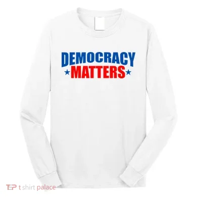 Democracy Matters Voting Long Sleeve Shirt