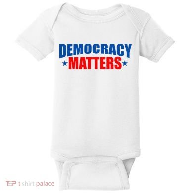 Democracy Matters Voting Baby Bodysuit