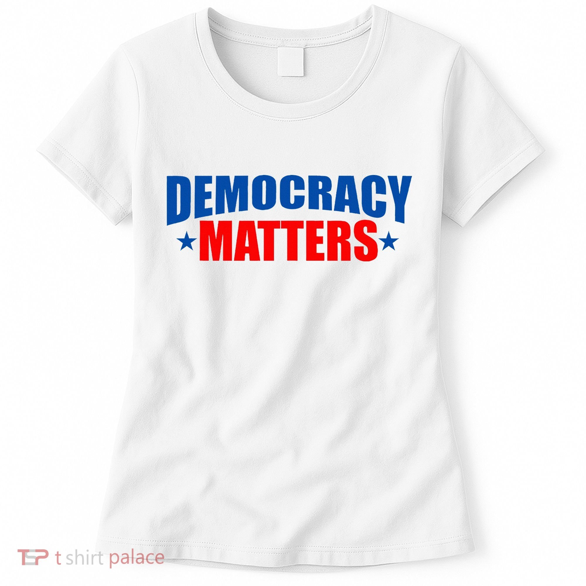 Democracy Matters Voting Women's T-Shirt