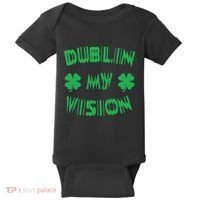 Dublin My Vision St PatrickS Day Funny Drunk Irish Festival Baby Bodysuit thumb 0