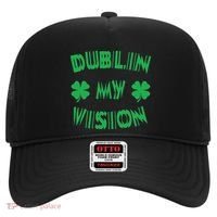 Dublin My Vision St PatrickS Day Funny Drunk Irish Festival Hat thumb 0