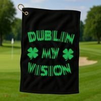 Dublin My Vision St PatrickS Day Funny Drunk Irish Festival Golf Towel thumb 1